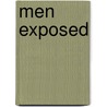 Men Exposed door Peter Arnold