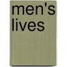 Men's Lives by Michael S. Kimmel