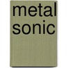 Metal Sonic door Ronald Cohn