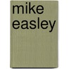 Mike Easley door Ronald Cohn