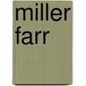 Miller Farr door Ronald Cohn