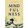 Mindfulness door Edel Maex