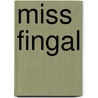 Miss Fingal door W. K. Clifford