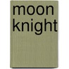 Moon Knight by Brian Michael Bendis