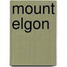 Mount Elgon by Ronald Cohn