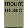 Mount Music door Edith A'none Somerville