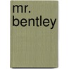 Mr. Bentley door Henry Man