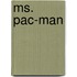 Ms. Pac-Man
