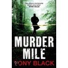 Murder Mile door Tony Black