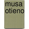 Musa Otieno by Nethanel Willy