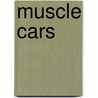 Muscle Cars door John Hamilton