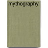 Mythography by Ronald Cohn