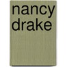 Nancy Drake door Aim�E. Ingersoll