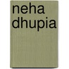 Neha Dhupia door Ronald Cohn