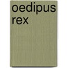 Oedipus Rex door Stephen Berg