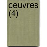 Oeuvres (4) door Voltaire