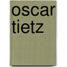 Oscar Tietz door Nils Busch-Petersen