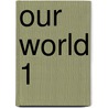 Our World 1 door Joann Crandall