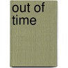 Out of Time door Geoff Schmidt