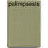 Palimpsests