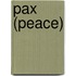 Pax (Peace)