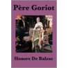 Pere Goriot by Honoré de Balzac