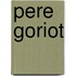 Pere Goriot