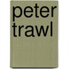 Peter Trawl by William Henry Giles Kingston
