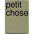 Petit chose