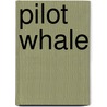 Pilot Whale door Ronald Cohn