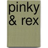 Pinky & Rex door James Howe