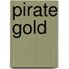Pirate Gold door Frederic Jesup Stimson
