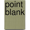 Point Blank door Anthony Horowitz
