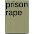 Prison Rape