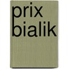 Prix Bialik by Source Wikipedia