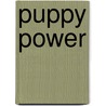 Puppy Power by Judy Cox
