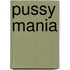 Pussy Mania