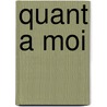 Quant A Moi by Donald Rice