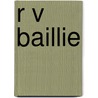 R V Baillie by Ronald Cohn