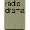 Radio Drama door Martin Grams