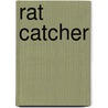 Rat Catcher door Andy Diggle