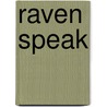 Raven Speak door Diane Lee Wilson