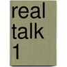 Real Talk 1 by Lida Baker