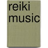 Reiki Music door Martine Salerno