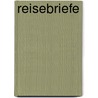 Reisebriefe by Ida Grafin Hahn-Hahn