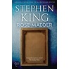 Rose Madder door Stephen King