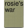 Rosie's War door Rosemary Say