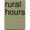 Rural Hours door Rochelle Johnson