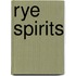 Rye Spirits