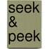 Seek & Peek